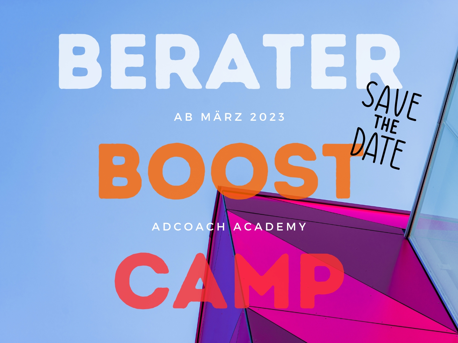 Save the date – AdCoach Academy – Berater Boost Camps (Quelle: www.adcoach.de)