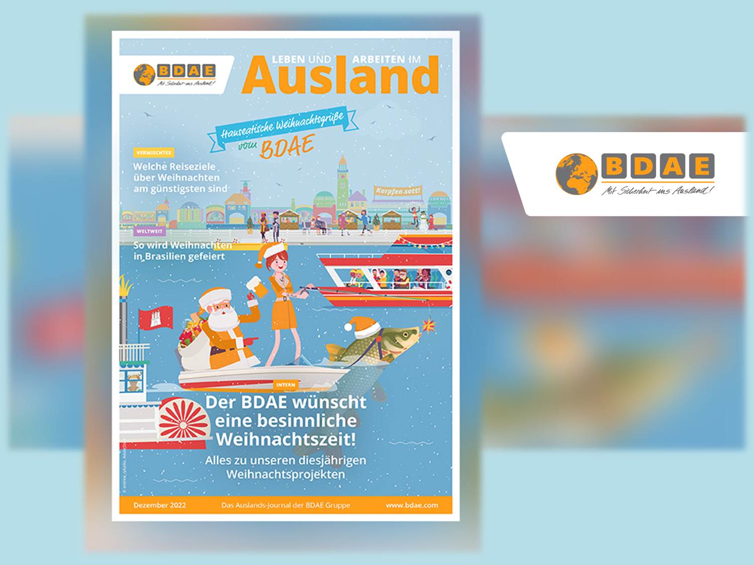 Die Dezember-Ausgabe des kostenlosen BDAE-Journals "Leben und Arbeiten im Ausland" widmet sich unter anderem Weihnachtsbräuchen und Gepflogenheiten in aller Welt, aber auch Interessantes für Auswandernde und Globetrotter*innen (Bildrechte: BDAE GRUPPE)