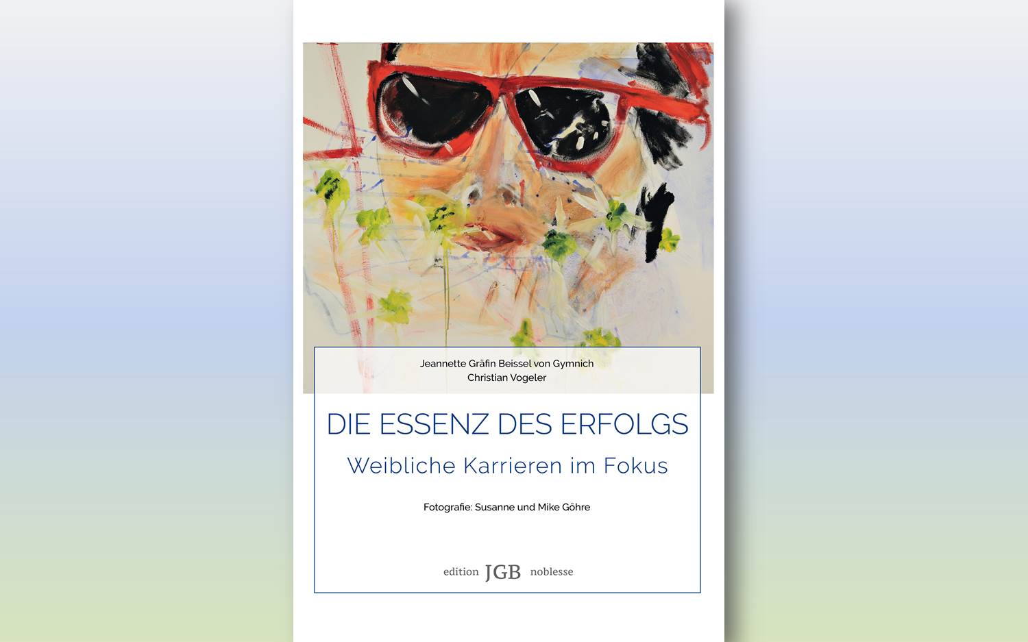 Buch-Cover "Die Essenz des Erfolgs" (Bildrechte: jgb edition noblesse)