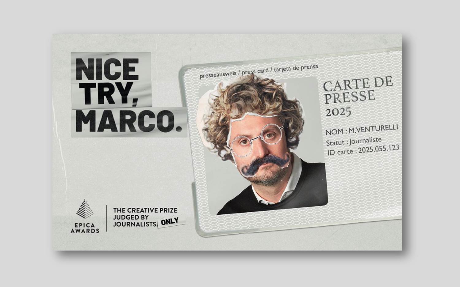 Das Kampagnenmotiv der Epica Awards Call-for-Entry-Kampagne 2025 zeigt Marco Venturelli, CEO und CCO von Publicis Conseil, beim Versuch, in die exklusive Journalisten-Jury zu gelangen. Die Kampagne wurde von Havas Paris kreiert. (Quelle / Copyright: EPICA AWARDS, Havas Paris)