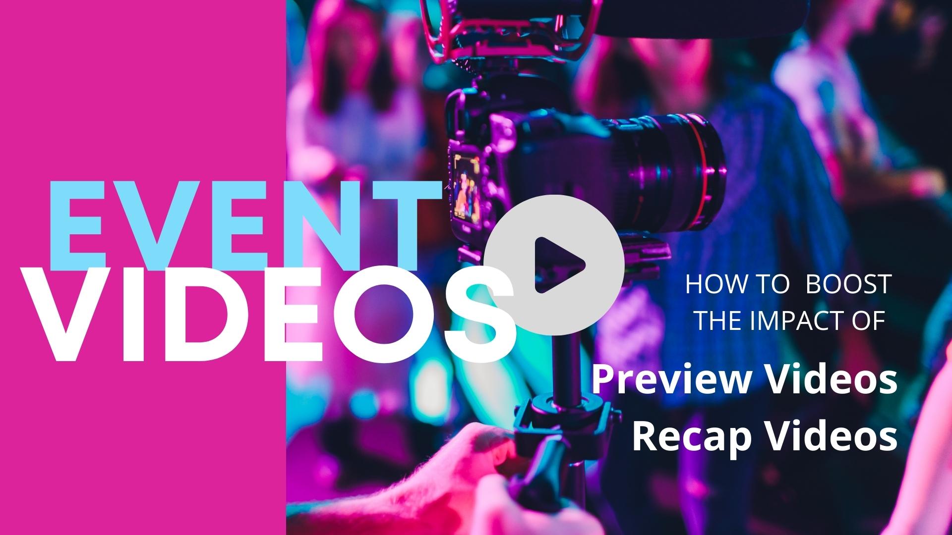 Event Videos – How to increase the impact of Preview and Recap Videos (Quelle / Copyrights: eventmasterbook.com)