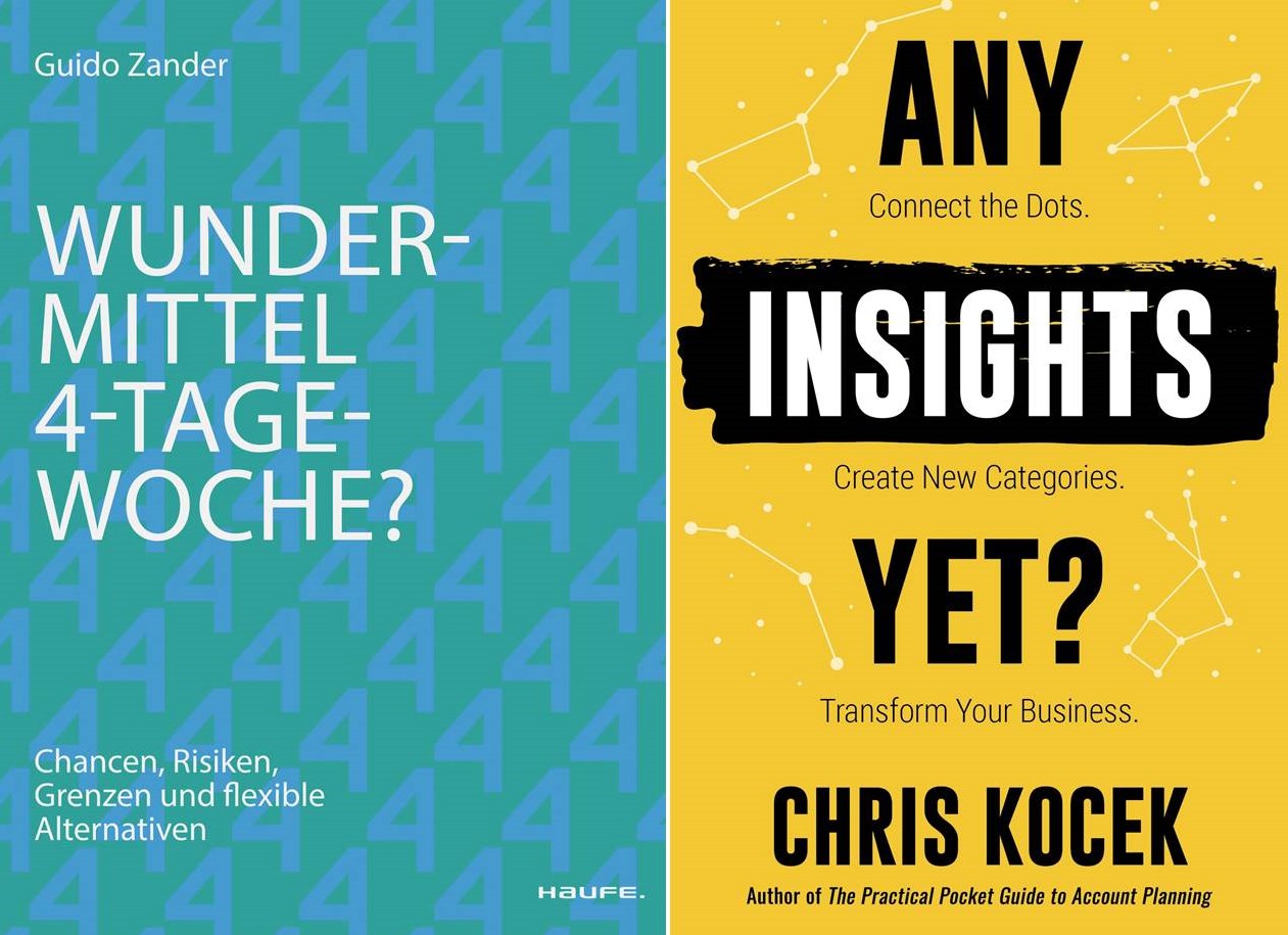 Collage zu den beiden Lesetipps auf marketingScout.com, KW 37, 2023. Bild rechts: Buch-Cover "Any Insights Yet ", Bild links: Buch-Cover "Wundermittel 4-Tage-Woche"