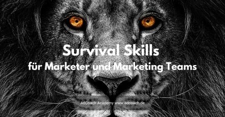 Weiterbildung im Marketing 2026 – Kernkompetenzen und Survival Skills für Marketing Manager, Strategen, Konzeptioner, Kreative und Marketingteams (Quelle: AdCoach Academy, www.adcoach.de)